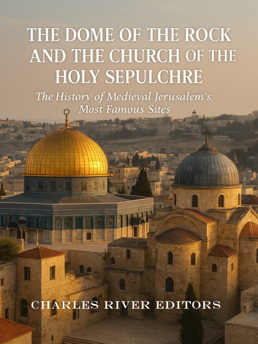 Cover image for The Dome of the Rock and the Church of the Holy Sepulchre